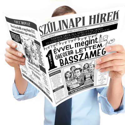 013 Vicces Szuletesnapi Ajandek Szulinapra Szulinapi Ujsag 1 Evvel Megint Oregebb Lettem Basszameg Szulinapi Ajandek Fokep