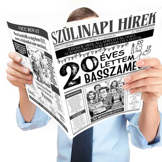 014 Vicces Szuletesnapi Ajandek Szulinapra Szulinapi Ujsag 20 Lettem Basszameg Szulinapi Ajandek Fokep