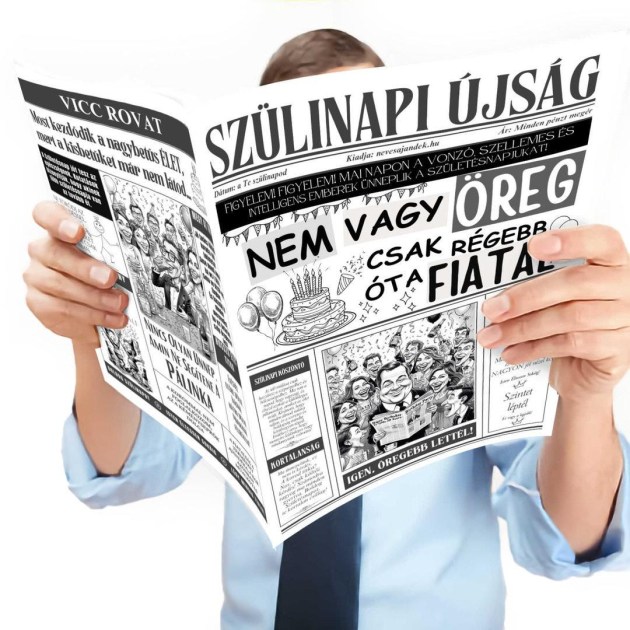 056 Szulinapi Ujsag Szulinapi Ajandek Szuletesnapra Nem Vagy Oreg Ujsag Fokep