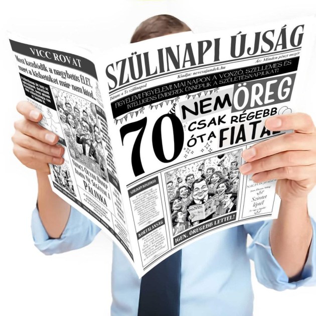 062 Szulinapi Ujsag 70 Szulinapi Ajandek Szuletesnapra Nem Vagy Oreg Ujsag Fokep