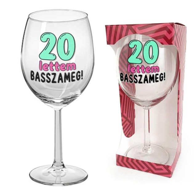 20 Szulinapi Ajandek Szuletesnapra Borospohar 20 Lettem Basszameg Felirattal Bop179