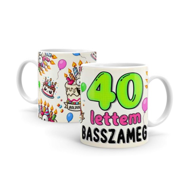 40 Szulinapi Ajandek Szuletesnapi Bogre 40 Lettem Basszameg B1131