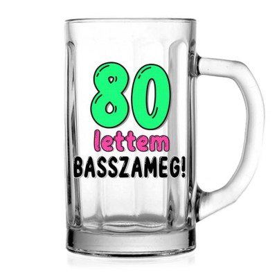 80 Szulinapi Soroskorso 5dl Szuletesnapi Ajandek 80 Lettem Basszameg Vknu185