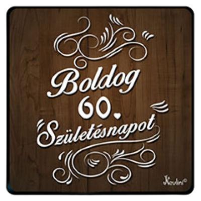 NH209 Boldog 60 Szülinapot Famintás