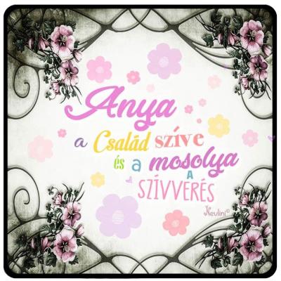 NH254 Anya A Család Szíve   Ajándék Anyáknak