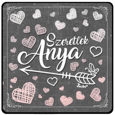 NH258 Szeretlek Anya   Ajándék Anyáknak