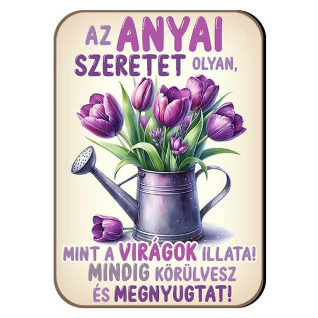 Ajandek Anyanak Hutomagens 117 Az Anyai Szeretet Olyan Mint A Viragok Illata