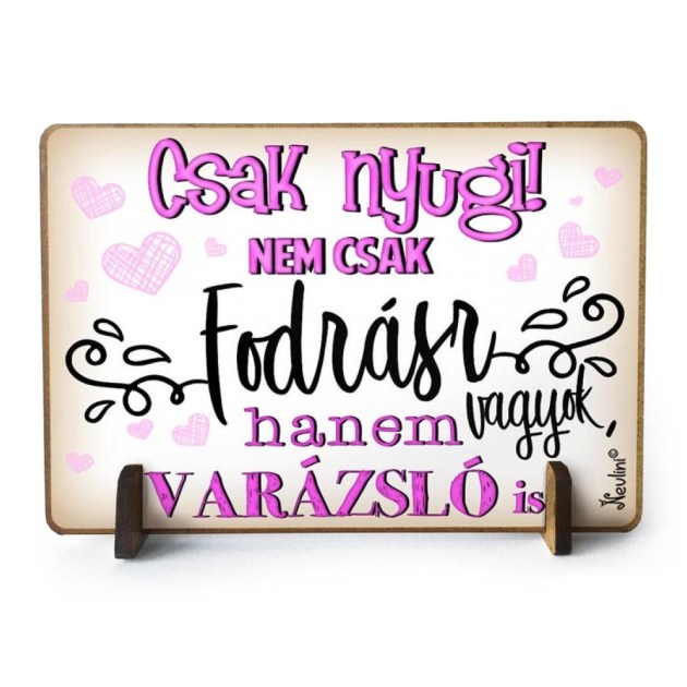 Ajandek Fodrasznak Csak Nyugi Fodrasz Vagyok Tft059