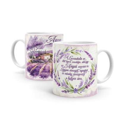 Anyak Napi Ajandek Anyaknak A Levendula Az Elet Apro Csodaja Levendulas Bogre B1341