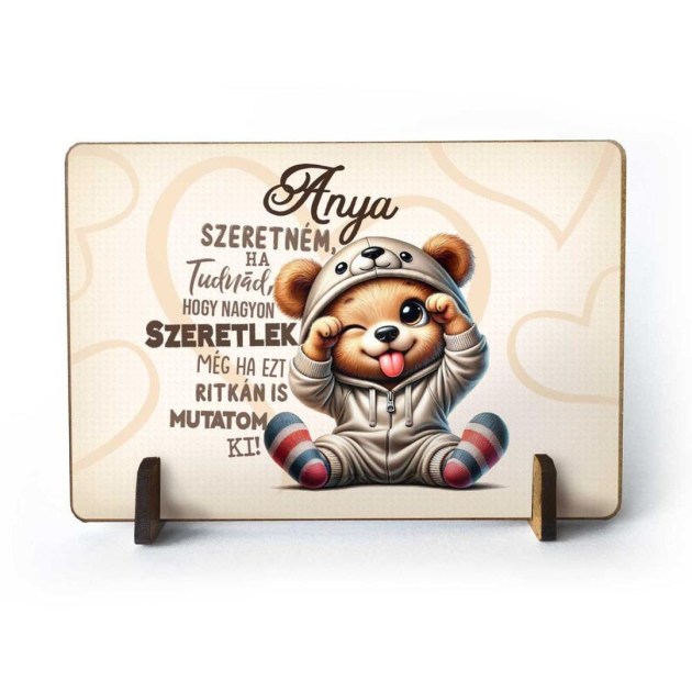 Anyak Napi Ajandek Anyaknak Fatabla Tft139 Anya Szeretnem Ha Tudnad Hogy Nagyon Szeretlek