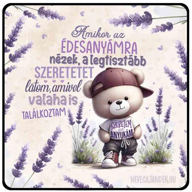 Anyak Napi Ajandek Anyaknak Negyzet Hutomagnes Nh264 Amikor Edesanyamra