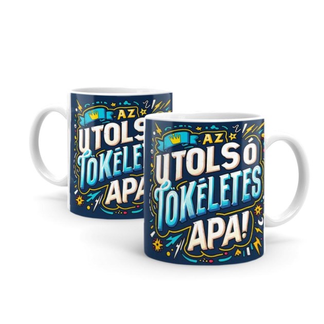 Apak Napi Ajandek Apaknak Ajandek B1114 Az Utolso Tokeletes Apa Bogre