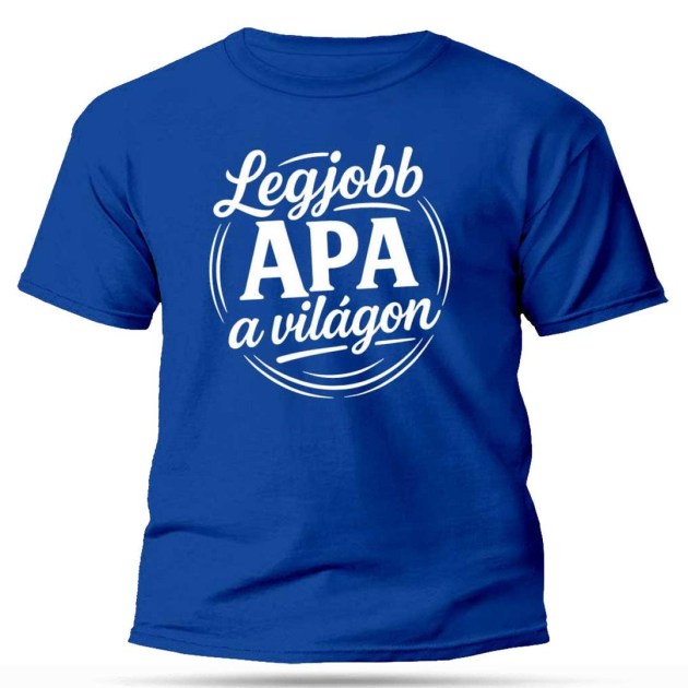 Apak Napi Ajandek Apaknak Legjobb Apa A Vilagon Polo Vicces Polo Nevesajandek Px326 Kiralykek