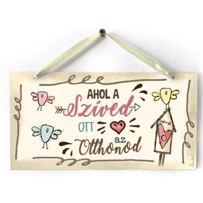 Dekor Tabla Tb006 Ahol A Szived Ott Az Otthonod