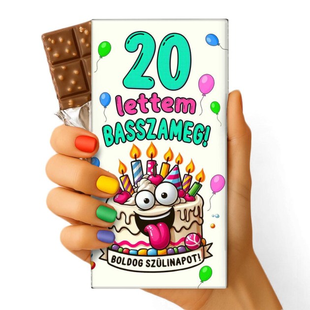 Feliratos Csokolade Vicces Egyedi Csokolade Csoki Csoda Szuletsenapi Csoki 120 20 Lettem Basszameg