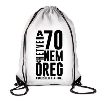 Hatizsak Tornazsak 70 Az Nem Oreg Tzx107 Vicces Ajandek 70 Szulinapi Ajandek