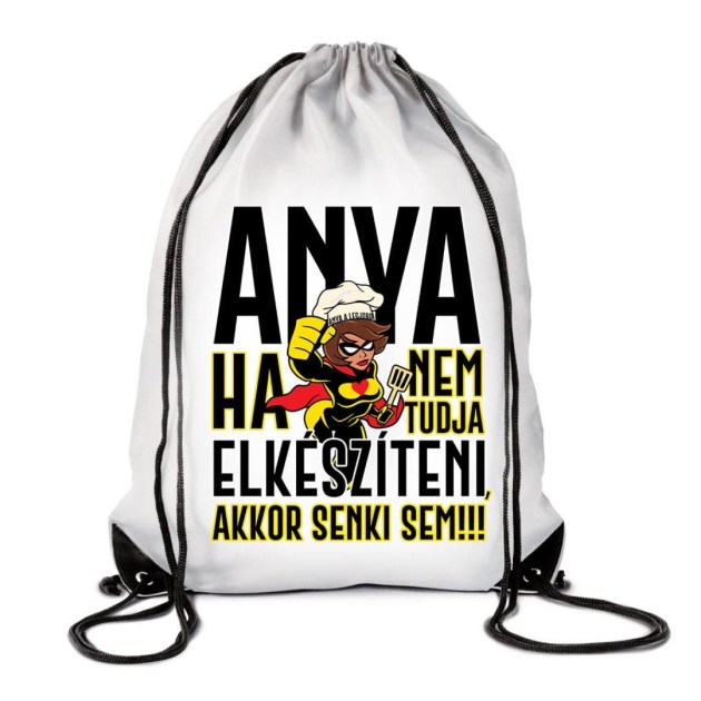 hatizsak-tornazsak-ha-anya-nem-tudja-elkesziteni-tzx084-vicces-ajandek-ajandek-anyanak.jpg