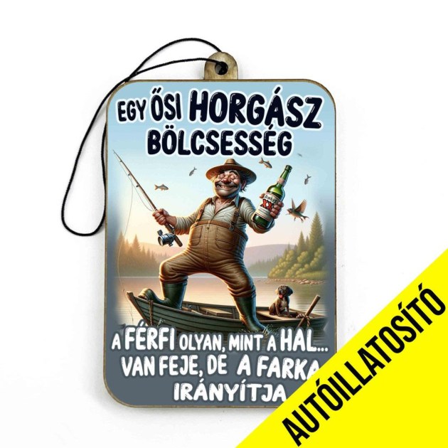 Ill093 Autoillatosito Egy Osi Horgasz Autos Kiegeszito Vicces Autosillatosito Ajandek Horgasznak