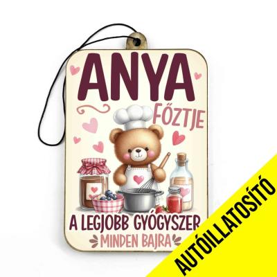 Ill107 Autoillatosito Anya Foztje Autos Kiegeszito Vicces Autosillatosito Ajandek Anyanak