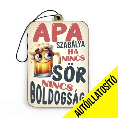 Ill114 Autoillatosito Apa Szabalya Autos Kiegeszito Vicces Autosillatosito Ajandek Apanak