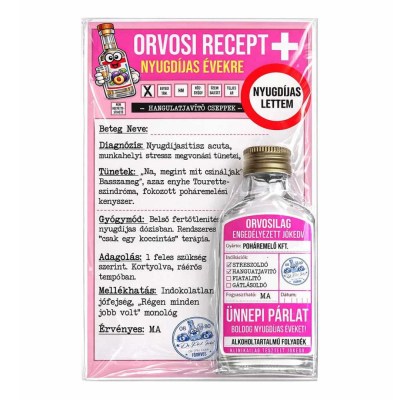 Orvosi Recept Vicces Nyugdijas Ajandek Receptes Palinka Nyugdijas Bucsuztatora
