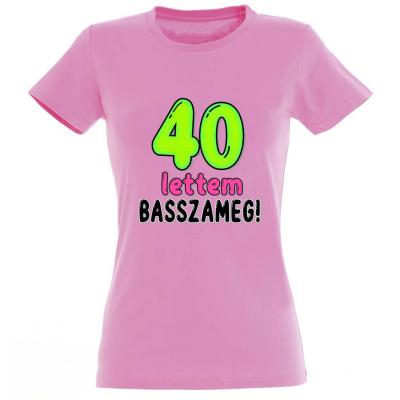 Pnx283 Vilagosrozsaszin 40 Lettem Ajandek 40. Szulinapra
