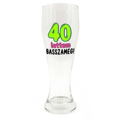 Sp181 Sorospohar 665ml 40 Lettem Basszameg Vicces Ajandek 40 Szulinapra
