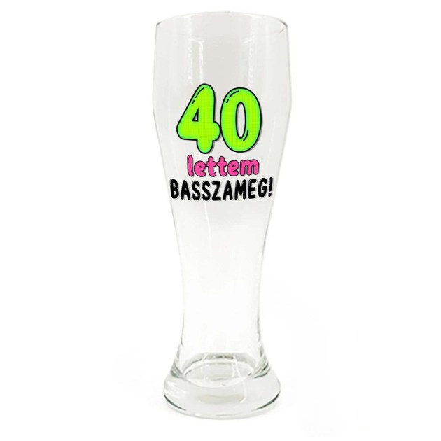 Sp181 Sorospohar 665ml 40 Lettem Basszameg Vicces Ajandek 40 Szulinapra