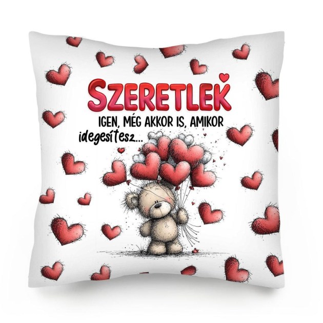 Szerelmes Valentin Napi Ajandek Szerelmes Diszparna Dp184 Szeretlek Igen Meg Akkor Is Amikor Idegesitesz