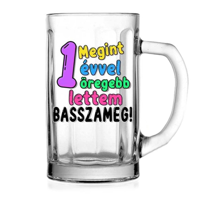 Szulinapi Soroskorso 3dl Szuletesnapi Ajandek Megint Egy Evvel Lettem Basszameg Vku178