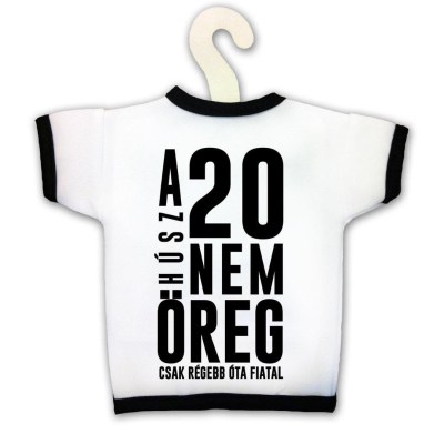 Uvegpolo 20 Az Nem Oreg Kpx102 Vicces Ajandek 20 Szulinapi Ajandek