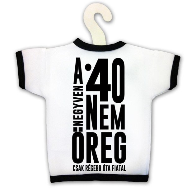 Uvegpolo 40 Az Nem Oreg Kpx104 Vicces Ajandek 40 Szulinapi Ajandek