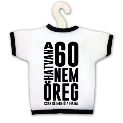 Uvegpolo 60 Az Nem Oreg Kpx106 Vicces Ajandek 60 Szulinapi Ajandek