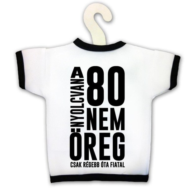 Uvegpolo 80 Az Nem Oreg Kpx108 Vicces Ajandek 80 Szulinapi Ajandek