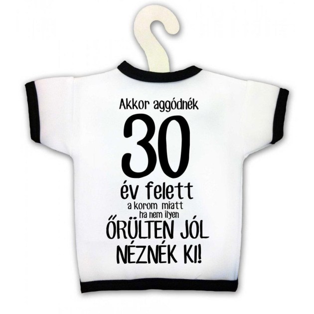 Uvegpolo Akkor Aggodnek 30 Ev Felett Kpx055 Vicces Ajandek Szulinapi Ajandek