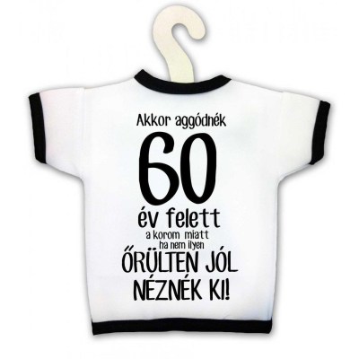 Uvegpolo Akkor Aggodnek 60 Ev Felett Kpx058 Vicces Ajandek Szulinapi Ajandek