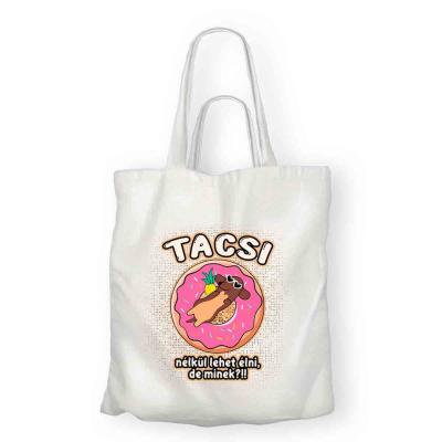 Vaszontaska Tacsi Nelkul Lehet Elni De Minek Psz005 Pamut Szatyor Tacskos Ajandekok