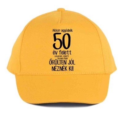 Vicces Baseball Sapka Bs057 Akkor Aggodnek 50 Sarga