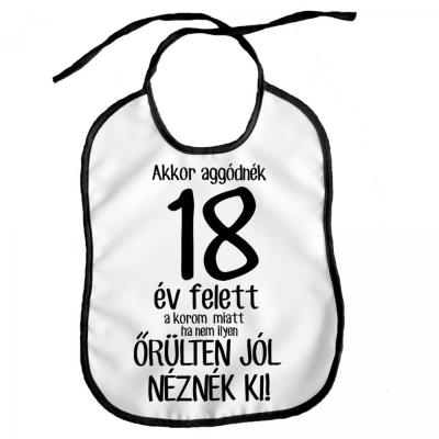 Vicces Eloke Akkor Aggodnek 18ev Felett Elx053 Vicces Ajandek Szulinapi Ajandek