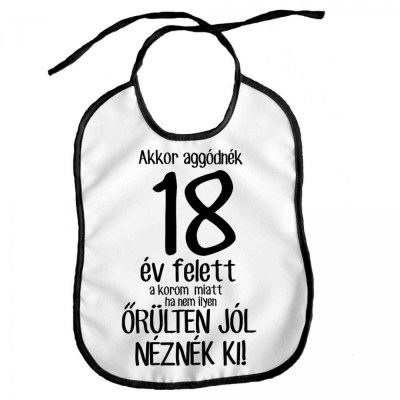 Vicces Eloke Akkor Aggodnek 18ev Felett Elx053 Vicces Ajandek Szulinapi Ajandek
