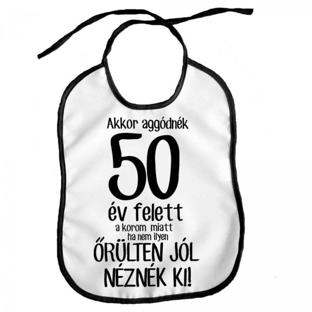 Vicces Eloke Akkor Aggodnek 50ev Felett Elx057 Vicces Ajandek Szulinapi Ajandek
