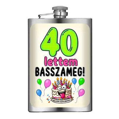 Vicces Flaska Vfl181 40 Lettem Basszameg Szuletesnapi Ajandek Szulinapra