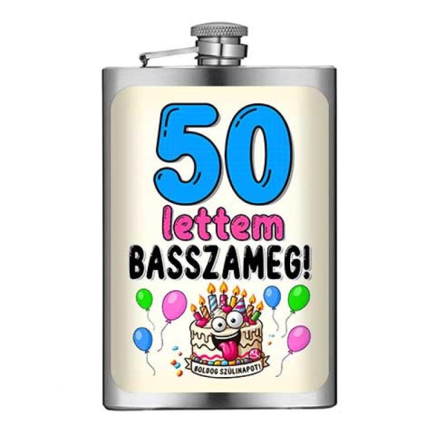 Vicces Flaska Vfl182 50 Lettem Basszameg Szuletesnapi Ajandek Szulinapra