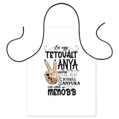 Vicces Koteny Fozokoteny En Egy Tetovalt Anya Vagyok Vicces Ajandek Ajandek Anyanak Kx008