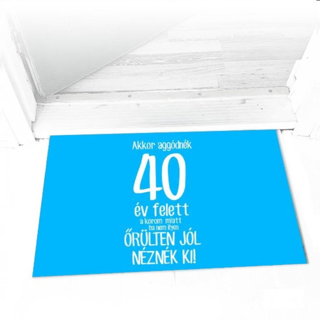Vicces Labtorlo Aqua Akkor Aggodnek 40ev Lax056 Vicces Ajandek Szulinapi Ajandek