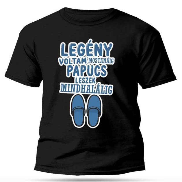 Vicces Legenybucsus Polo Legenybucsura Legeny Voltam Mostanaig Papucs Leszek Mindehalalig Px295 Fekete