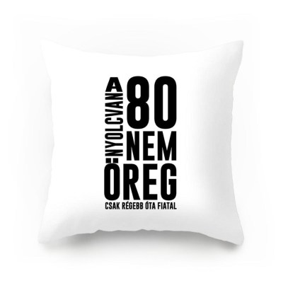 Vicces Parnahuzat 80 Az Nem Oreg Vpx108 Vicces Ajandek 80 Szulinapi Ajandek