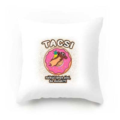 Vicces Parnahuzat Tacsi Neklul Lehet Elni De Minek Vpx015 Vicces Ajandek Tacskos Ajandekok