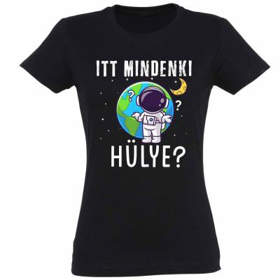 Vicces Polok Asztronauta Noi Polo Itt Mindenki Hulye Pnx150 Fekete