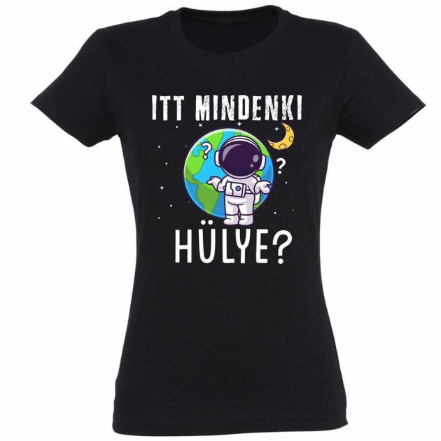 Vicces Polok Asztronauta Noi Polo Itt Mindenki Hulye Pnx150 Fekete